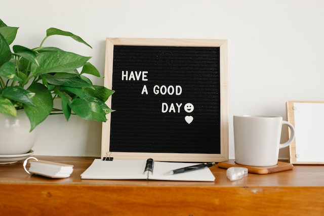 Have a good day office sign